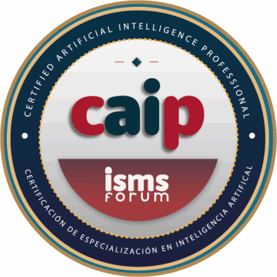 Certified Artificial Intelligence Practitioner (CAIP – ISMS Forum)